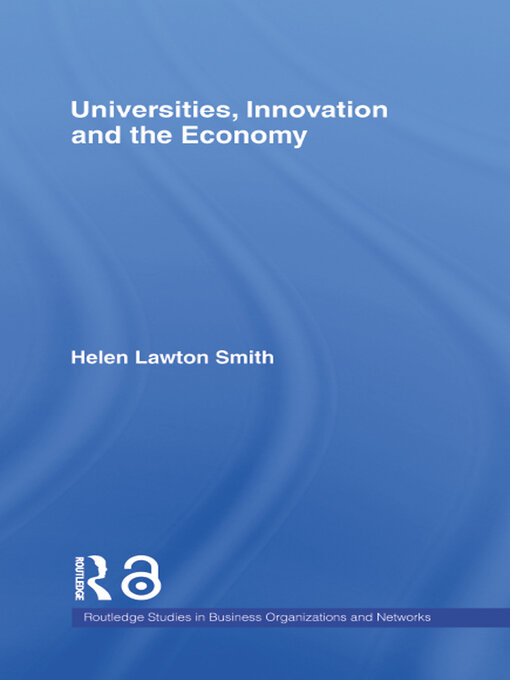 Title details for Universities, Innovation and the Economy by Helen Lawton-Smith - Available